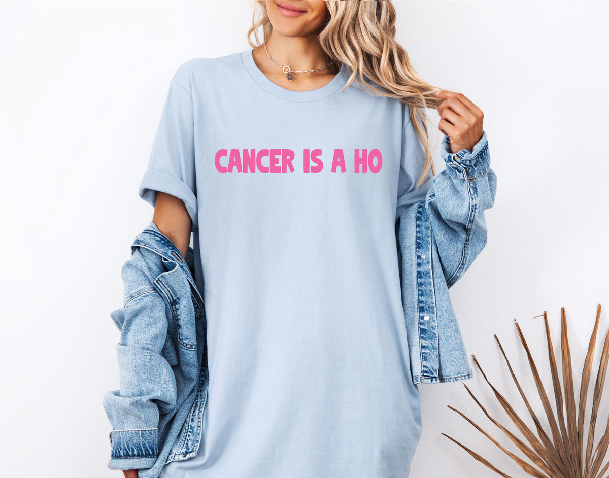 Cancer Is a Ho T-shirt, Breast Cancer Shirt, Cancer Support Gift, Cancer Fighter Tee, Pink Month Tees, Motivational Sweatshirt