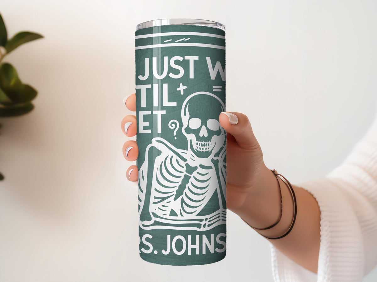 I'll Just Wait Until It's Quiet Tumbler With Straw, Custom Name Teacher Coffee Cup