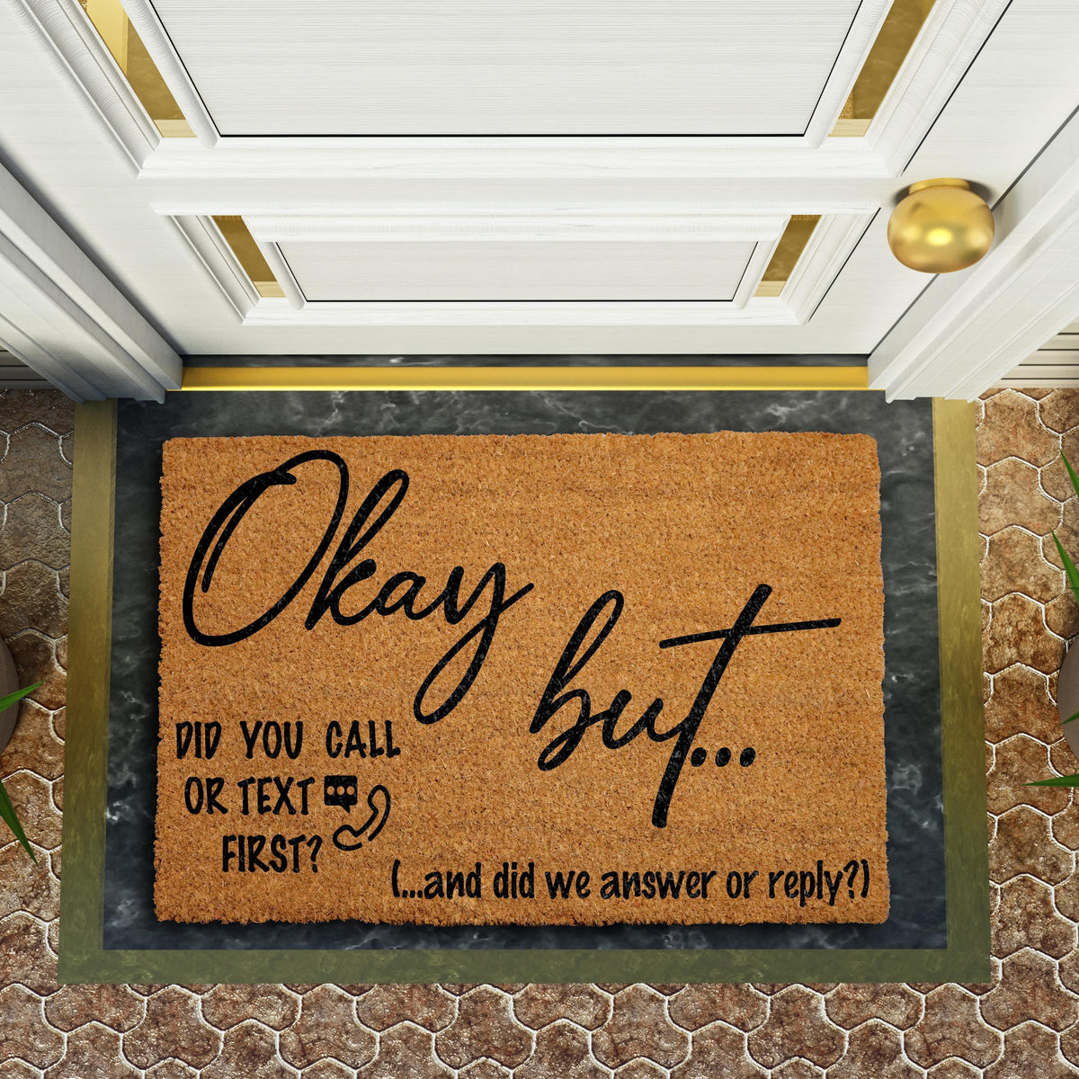 Did You Call Or Text First Doormat, Funny Welcome Mat, Anti Social Doormat, Humorous Coir Mat