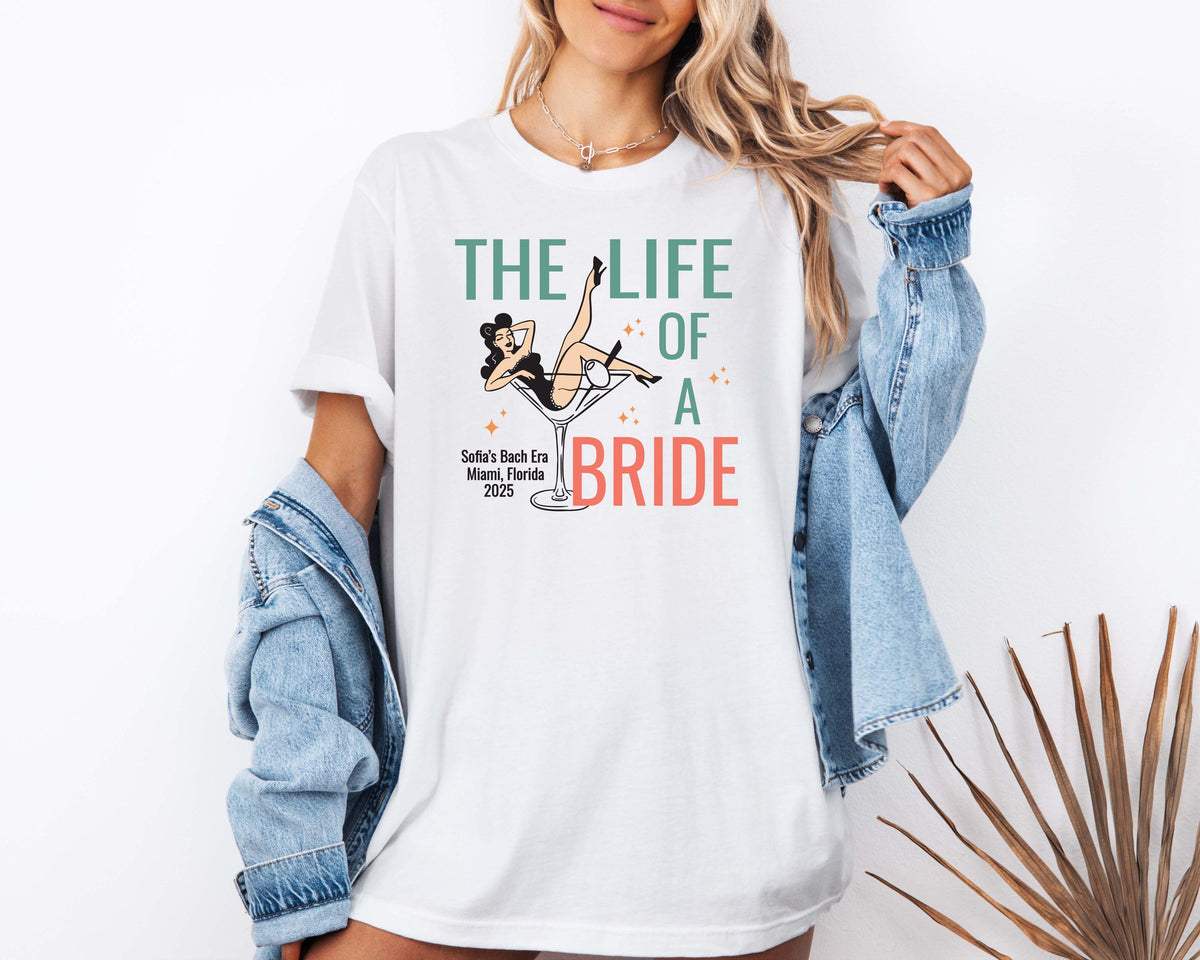 The Life of a Bride Shirt, Custom Bachelorette Party Tee, Bridal Party Gift, Team Bride Shirt