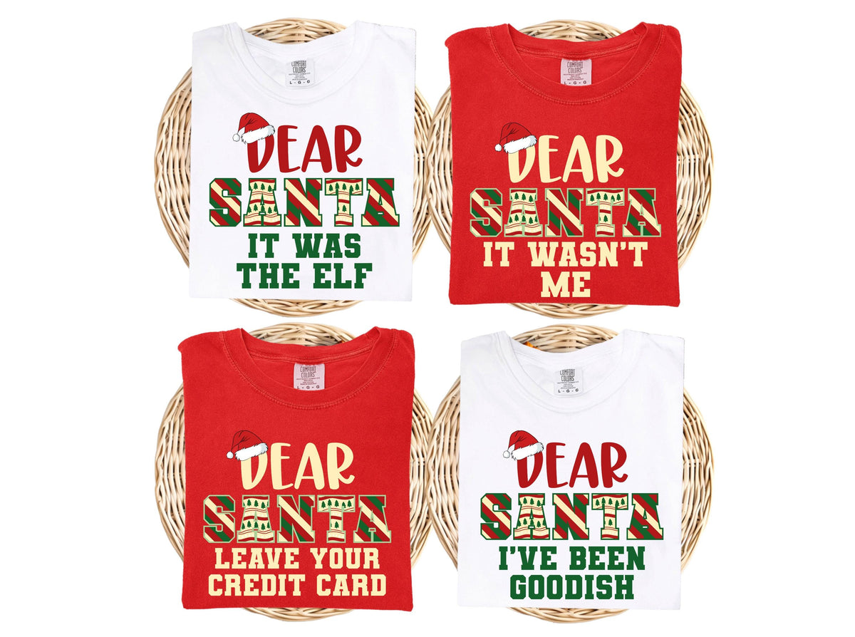 Comfort Colors® Personalized Dear Santa Matching Shirts, Custom Funny Santa Shirt, Dear Santa Christmas Family Shirts, Christmas Quotes Tee