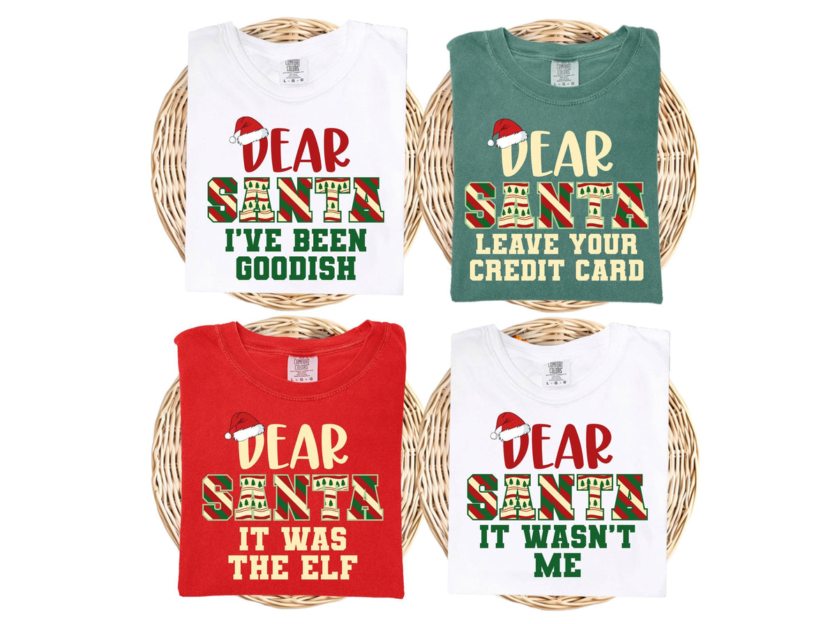 Comfort Colors® Personalized Dear Santa Matching Shirts, Custom Funny Santa Shirt, Dear Santa Christmas Family Shirts, Christmas Quotes Tee