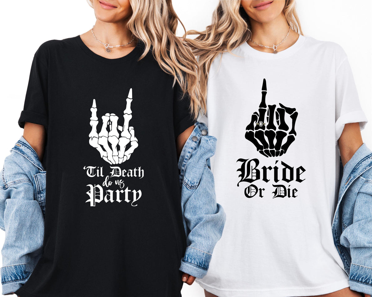 Bride or Die T-Shirts, Gothic Bridal Shower Tees, Bachelorette Party Sweatshirt