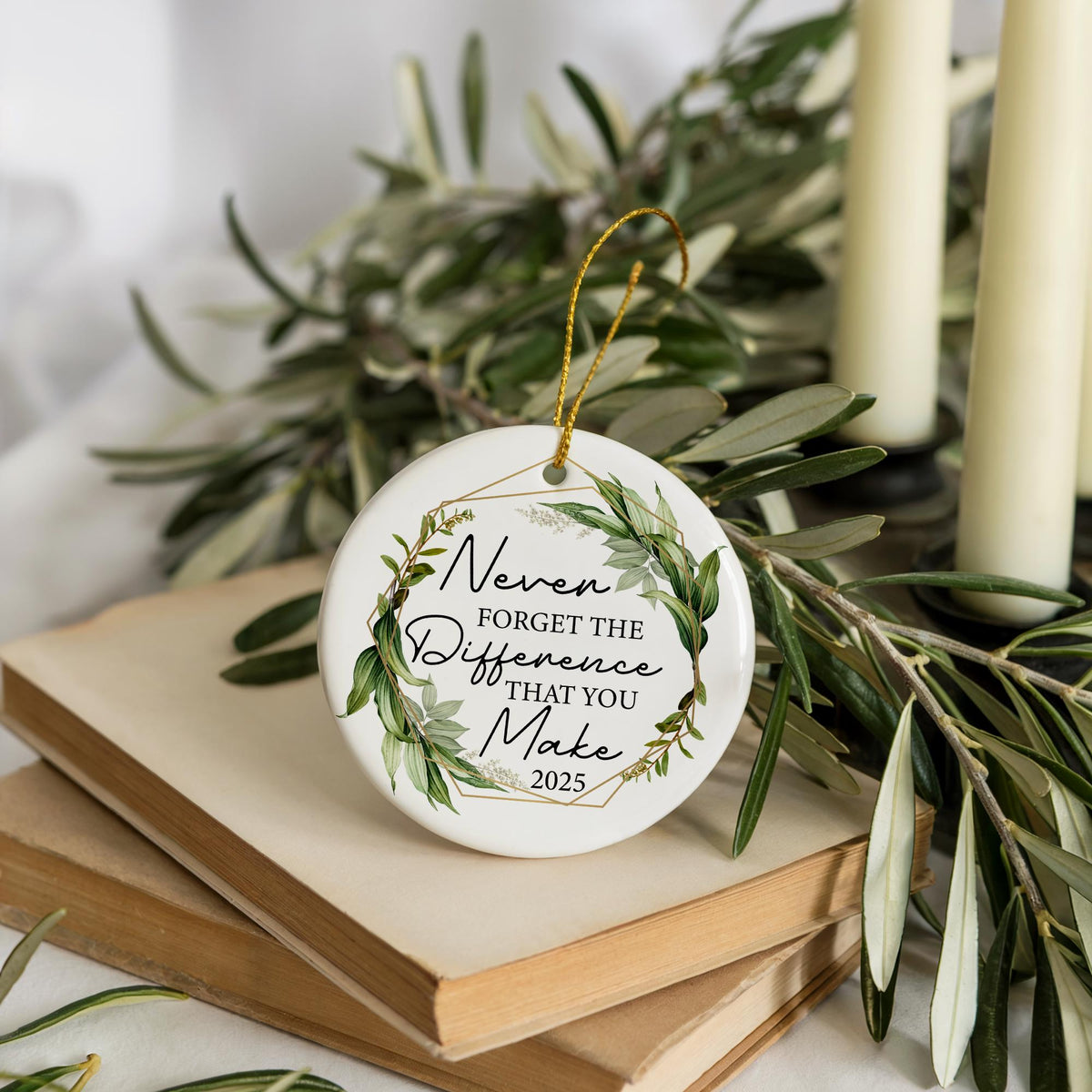 Never Forget The Difference That You Make Ornament, Inspirational 2025 Ceramic Ornament