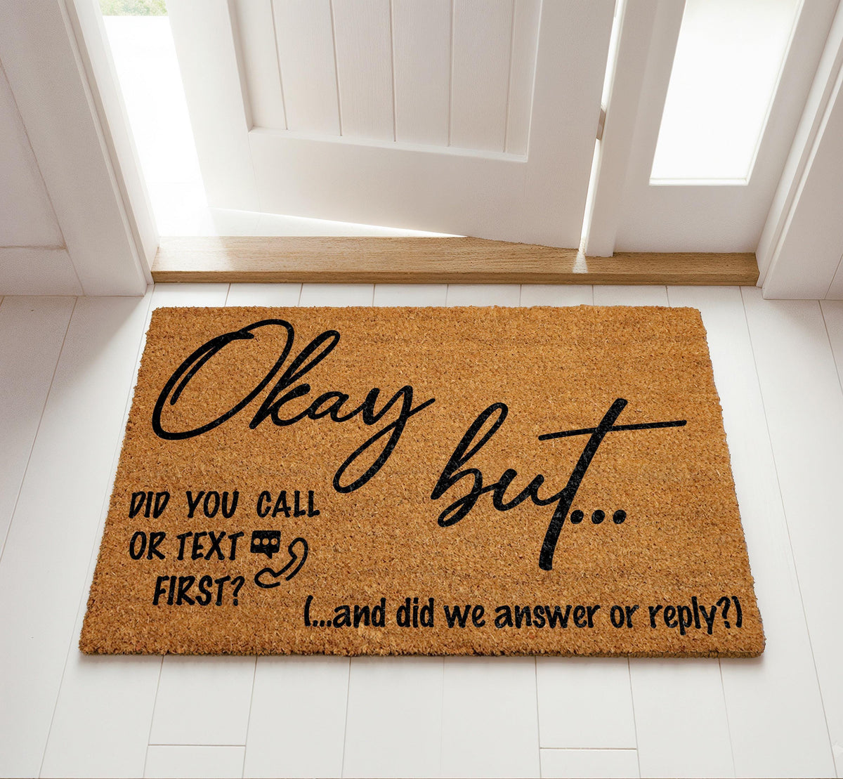 Did You Call Or Text First Doormat, Funny Welcome Mat, Anti Social Doormat, Humorous Coir Mat