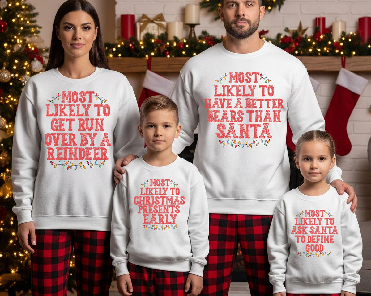 Custom Family Christmas Most Likely Sweatshirt, Christmas Crew Sweater, Christmas Matching Group Tees, Funny Quotes Christmas Party Hoodies