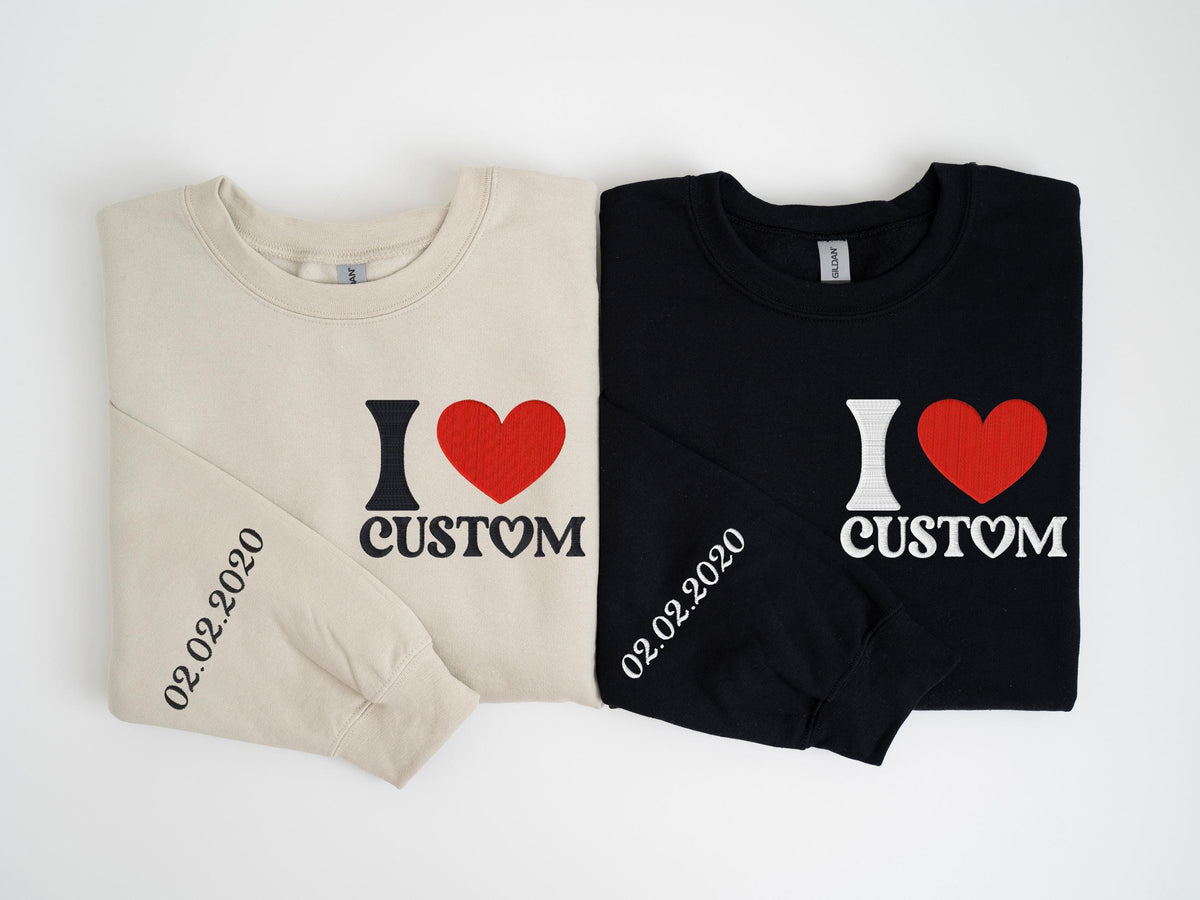 I Love Custom Embroidery Sweatshirt, Custom Anniversary Embroidered Hoodie, Valentines Day Couple Gift, Bridal Shower Sweat, Engagement Gift