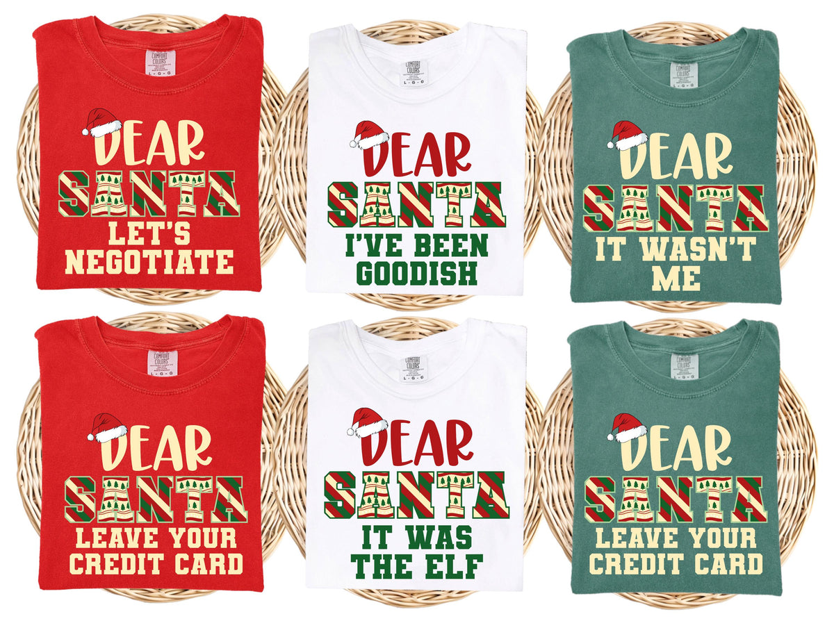 Comfort Colors® Personalized Dear Santa Matching Shirts, Custom Funny Santa Shirt, Dear Santa Christmas Family Shirts, Christmas Quotes Tee