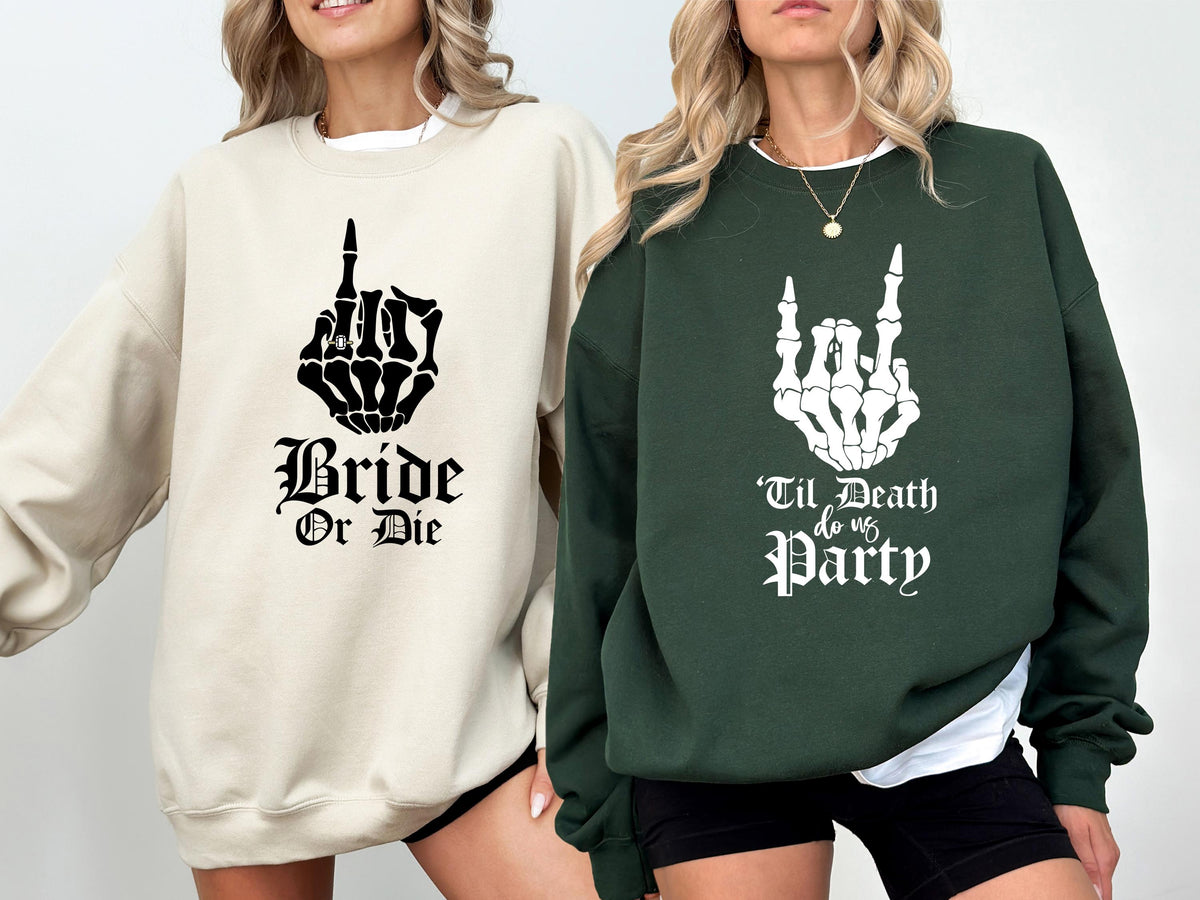 Bride or Die T-Shirts, Gothic Bridal Shower Tees, Bachelorette Party Sweatshirt