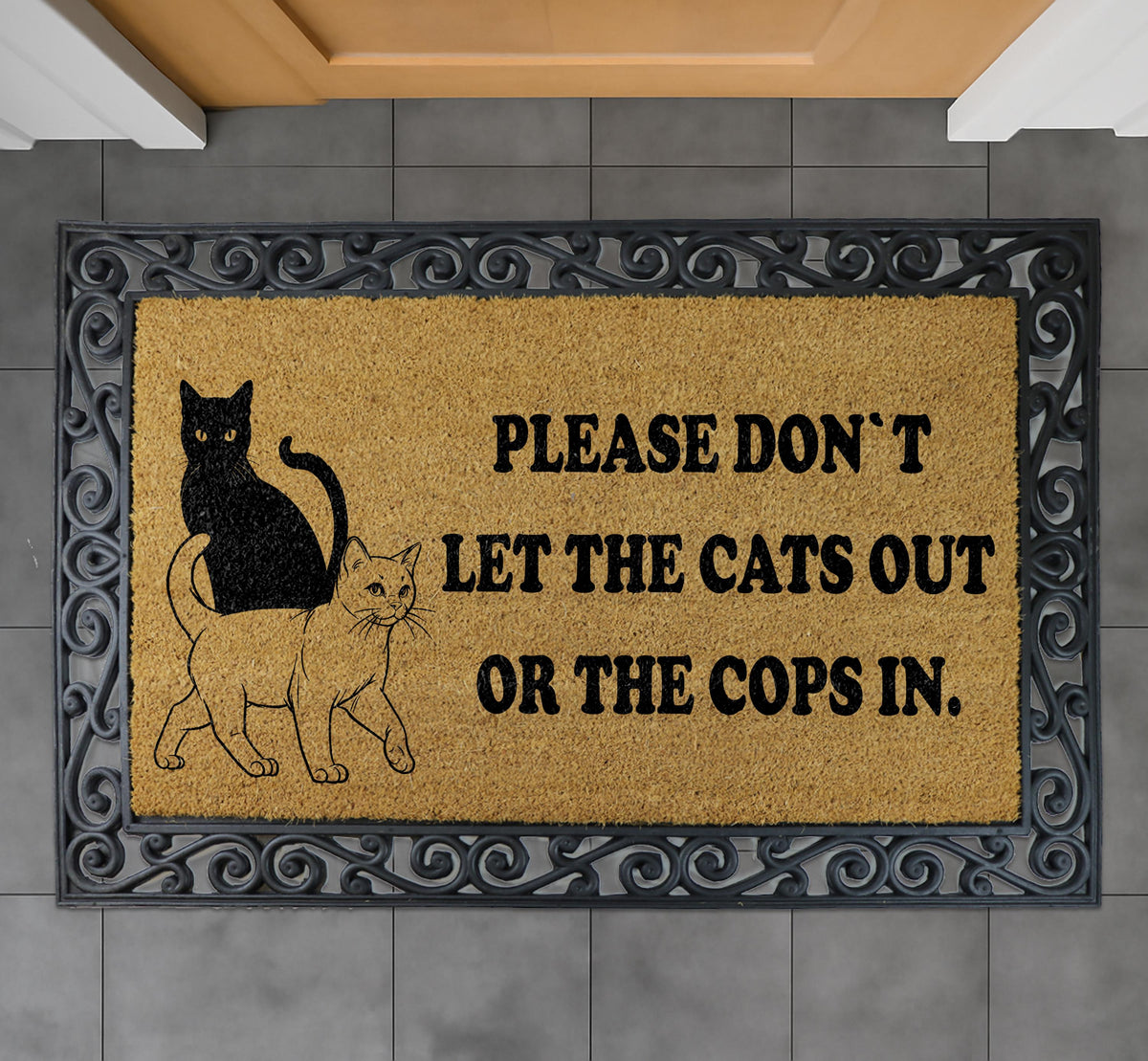 Please Don't Let The Cats Out or Cops In Doormat, Funny Cat Lover Welcome Mat