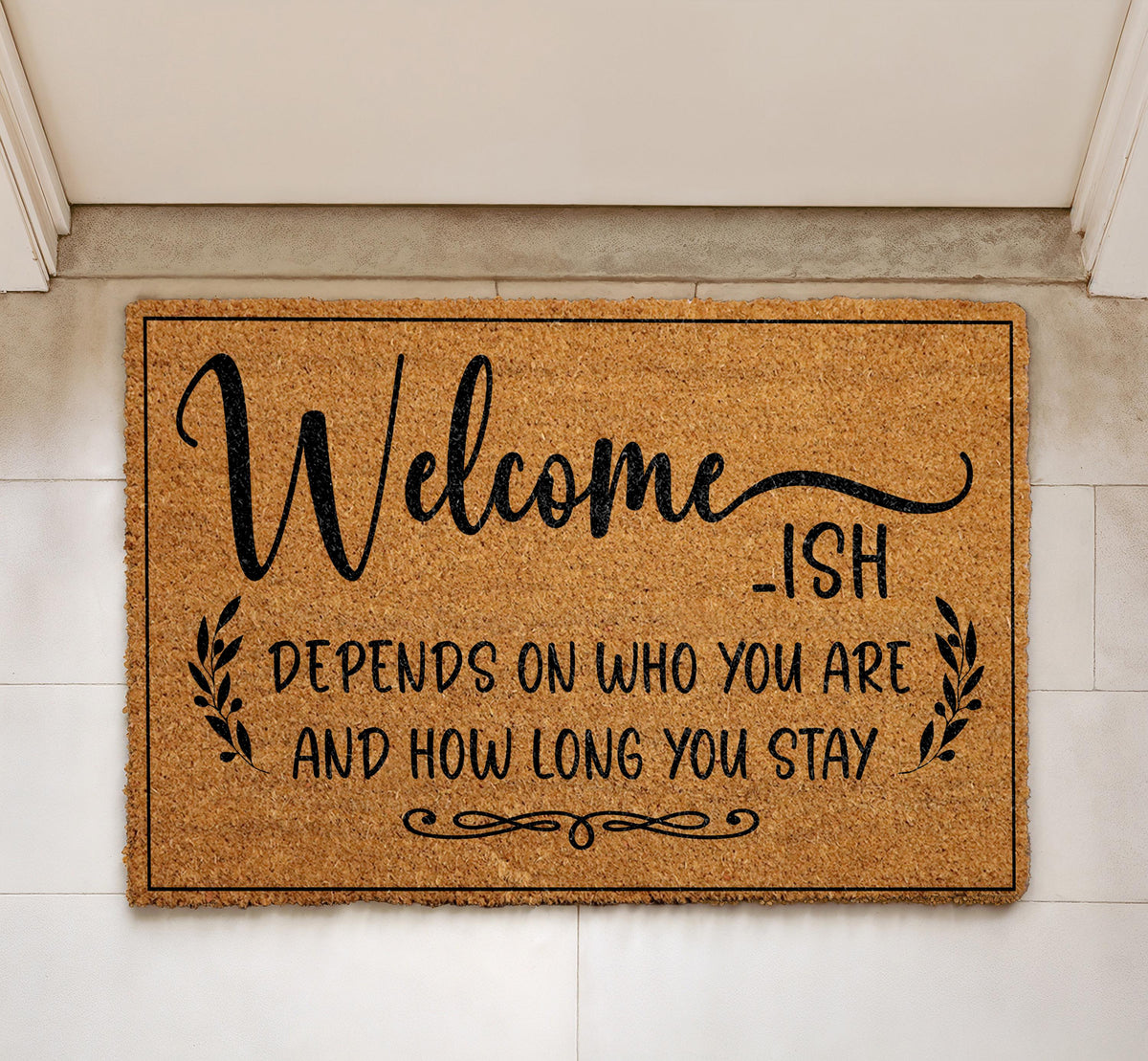 Welcome-ish Depends On Who You Are Doormat, Funny Housewarming Gift, Sarcastic Welcome Mat