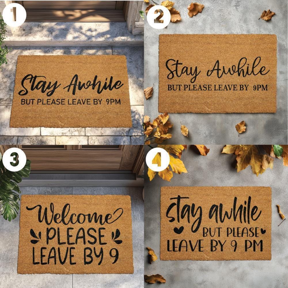 Stay Awhile But Please Leave By 9 Pm Doormat, Funny Saying Welcome Mat, Humorous Home Decor