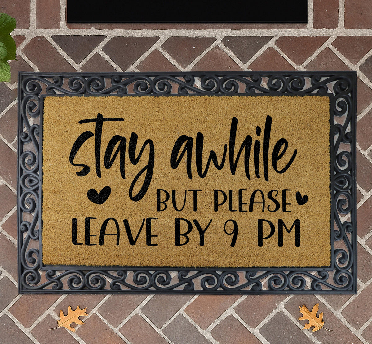 Stay Awhile But Please Leave By 9 Pm Doormat, Funny Saying Welcome Mat, Humorous Home Decor