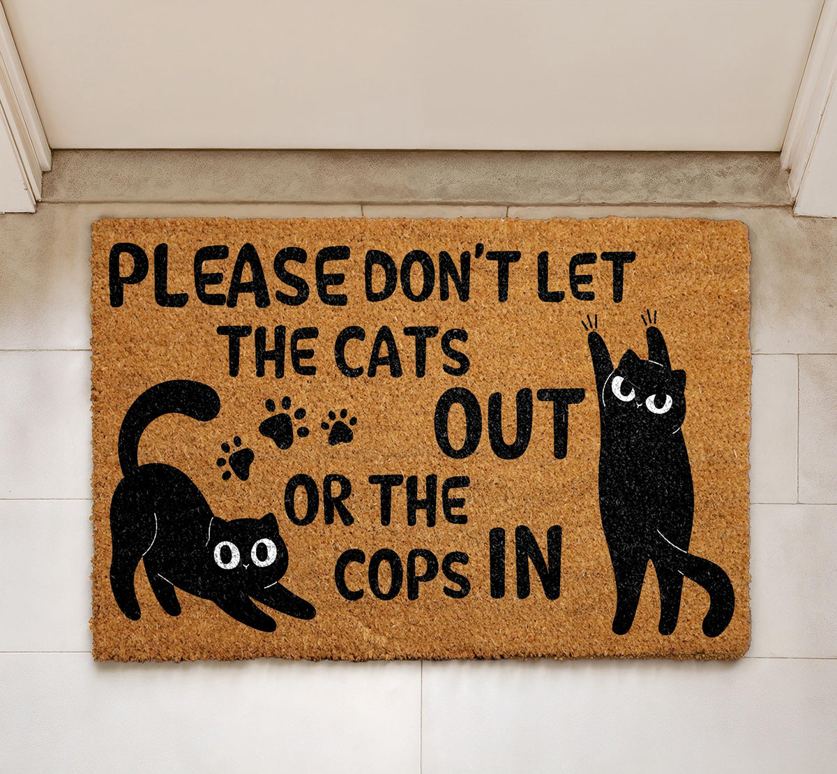 Don't Let The Cats Out Or The Cops In Doormat, Funny Cat Welcome Mat, Cat Lover Home Decor