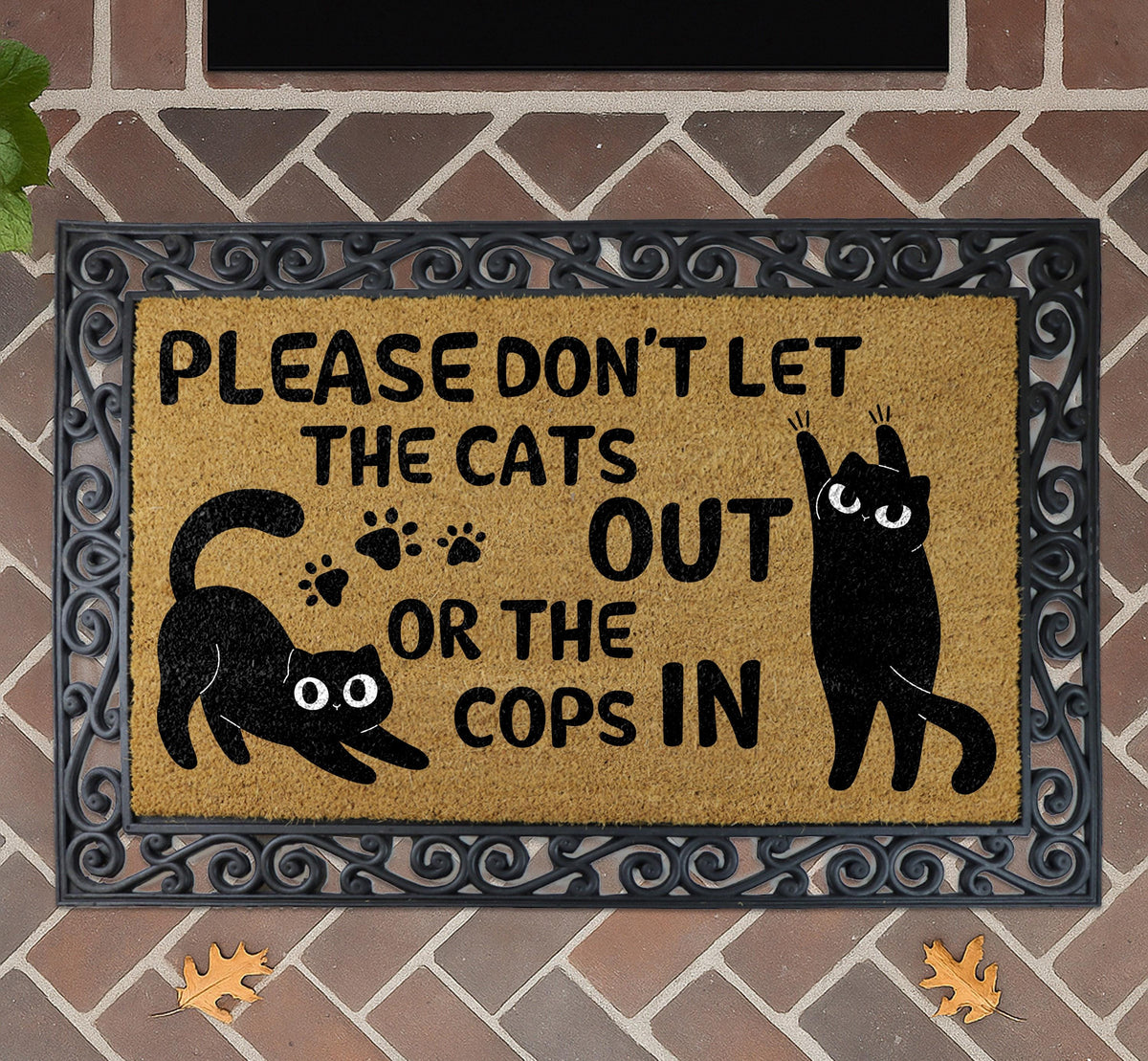 Don't Let The Cats Out Or The Cops In Doormat, Funny Cat Welcome Mat, Cat Lover Home Decor