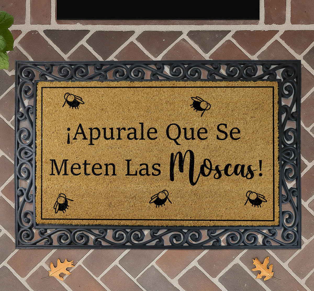 Apurale Que Se Meten Las Moscas Doormat, Funny Spanish Quote Welcome Mat, Divertido El Felpudo