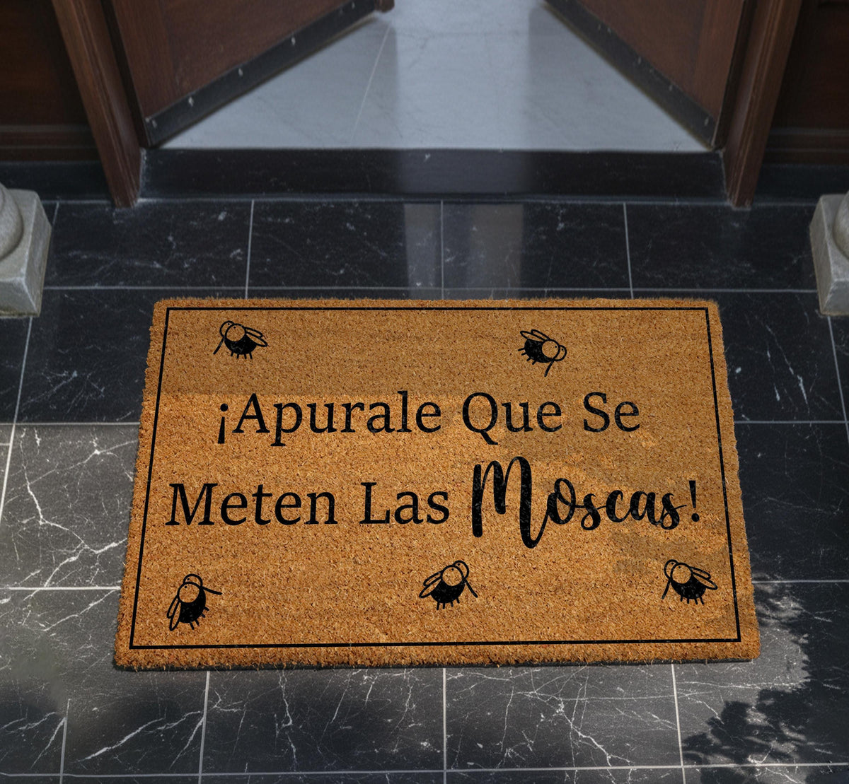 Apurale Que Se Meten Las Moscas Doormat, Funny Spanish Quote Welcome Mat, Divertido El Felpudo