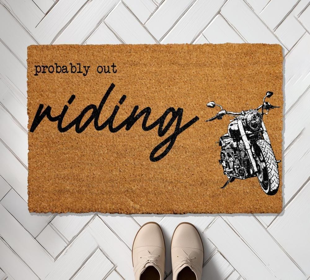 Probably Out Riding Doormat, Motorbike Rider Home Gift, Motorcycle Lover Front Porch Decor