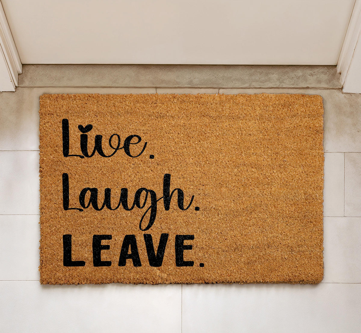 Live Laugh Leave Doormat, Funny Door Mat, Sarcastic Welcome Mat, Humorous Mat