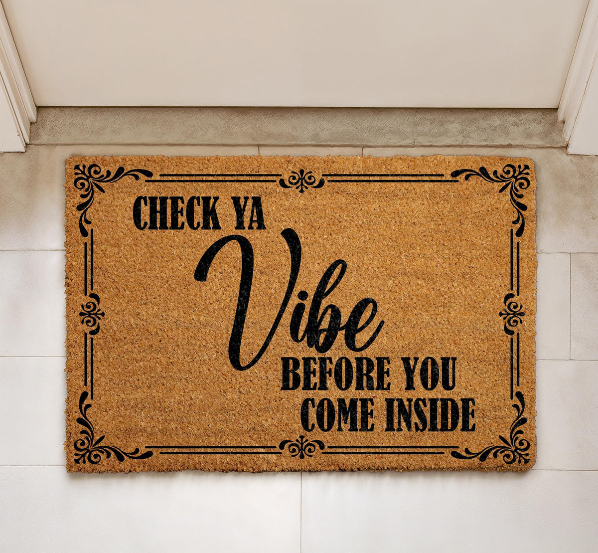 Check Ya Vibe Before You Come Inside Doormat, Humorous Welcome Mat