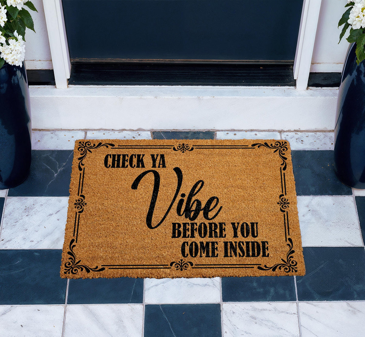 Check Ya Vibe Before You Come Inside Doormat, Humorous Welcome Mat