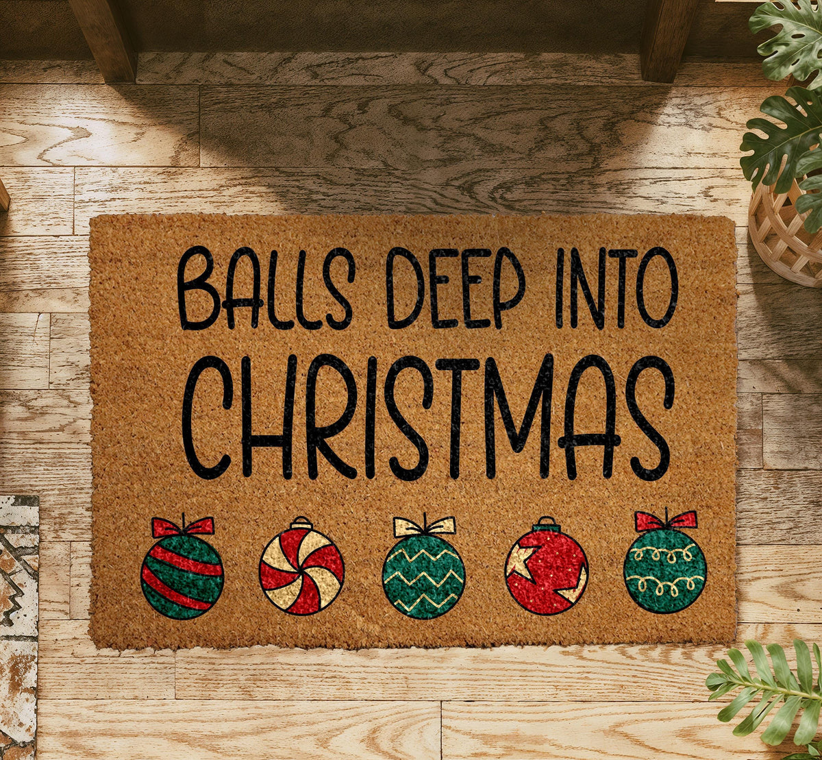 Balls Deep Into Christmas Doormat, Funny Xmas Welcome Mat, Adult Humor Entrance Decor