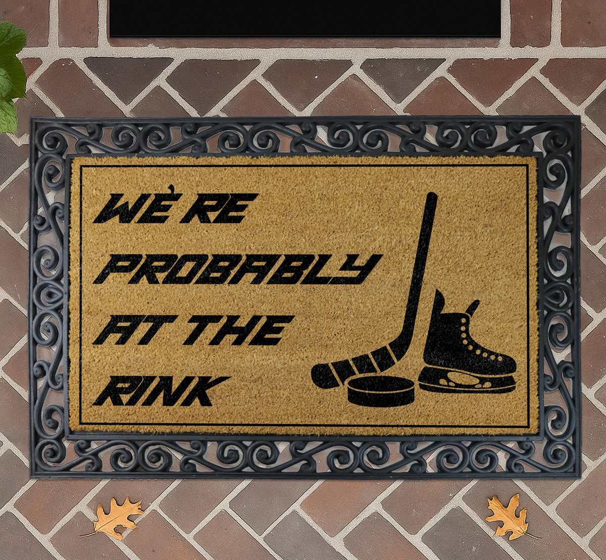 We're Probably At The Rink Doormat, Hockey Lover's Home Decor, Ice Hockey Fan Entrance Rug