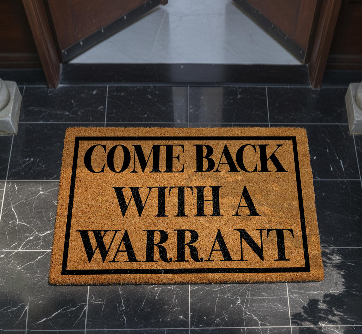 Come Back With A Warrant Doormat, Sarcastic Door Mat: Natural Coir, Humorous Entryway Rug