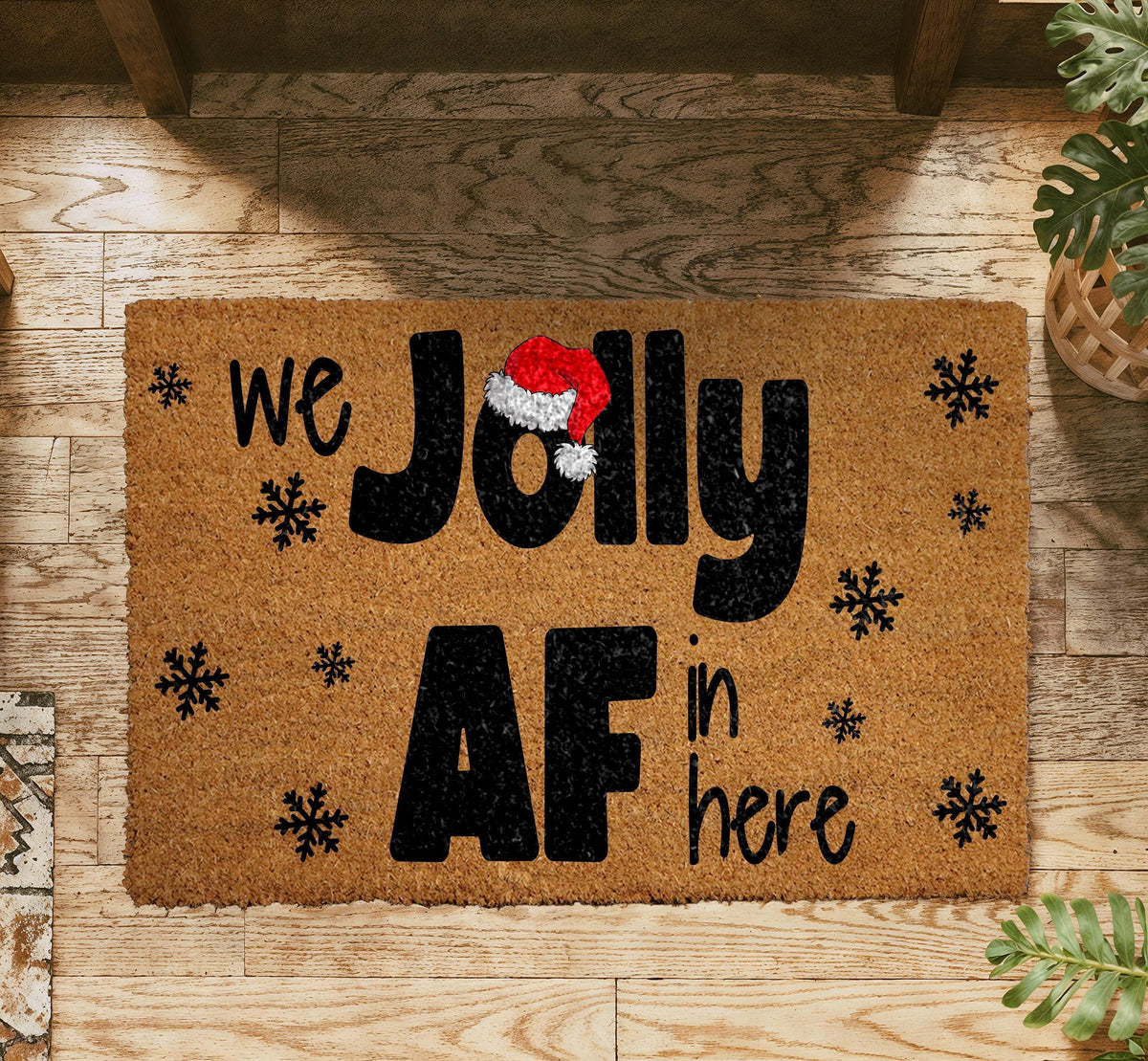 We Jolly AF In Here Christmas Doormat, Funny Holiday Welcome Mat