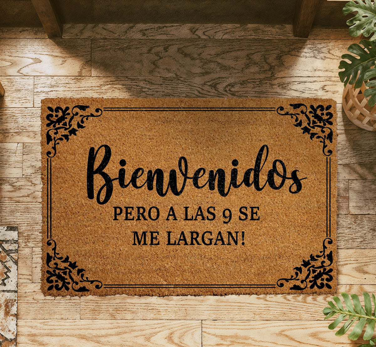 Bienvenidos Pero A Las 9 Se Me Largan Doormat, Funny Spanish Welcome Mat