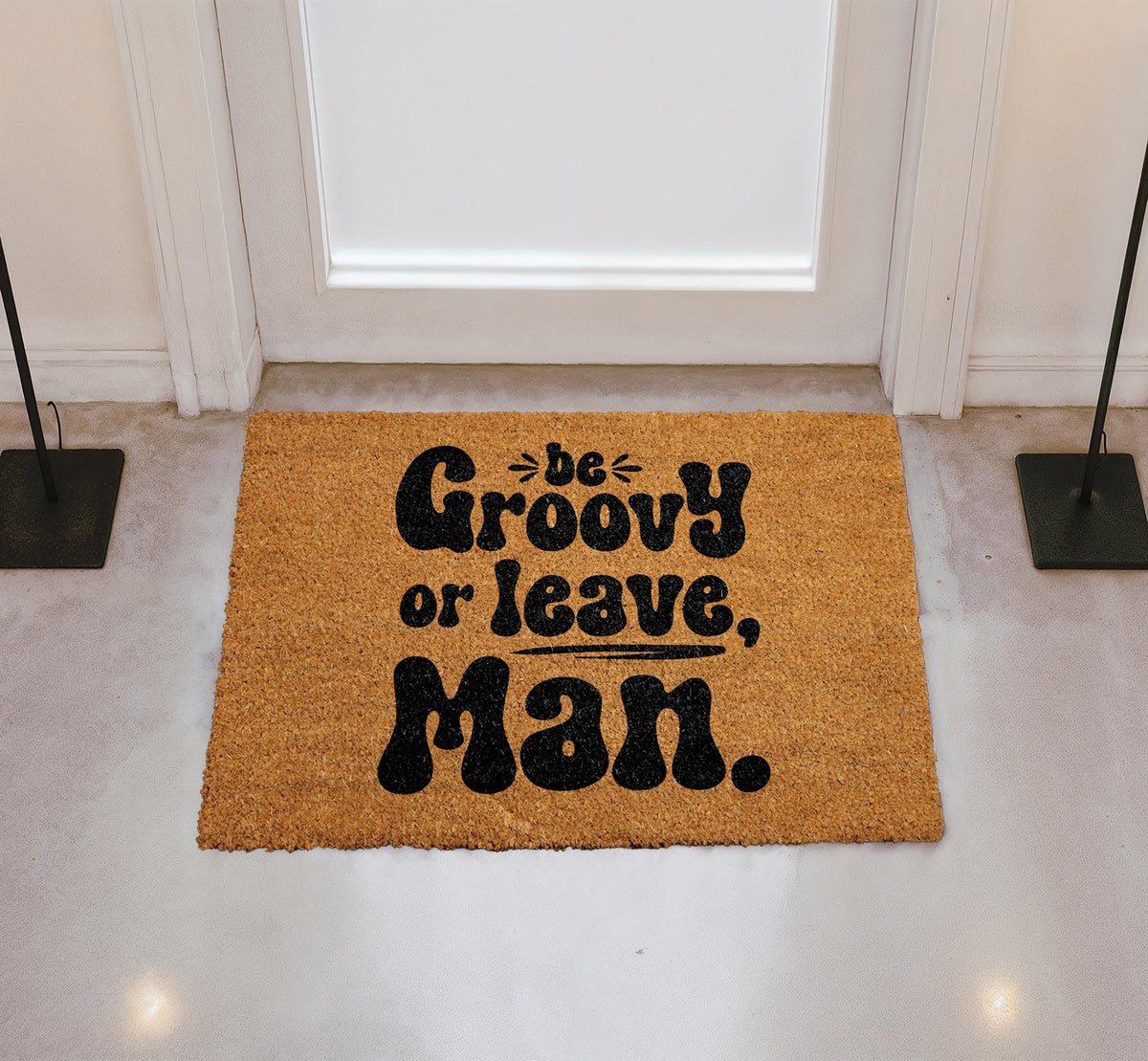 Be Groovy or Leave Man Doormat, Funky Welcome Mat, Hippie Home Decor