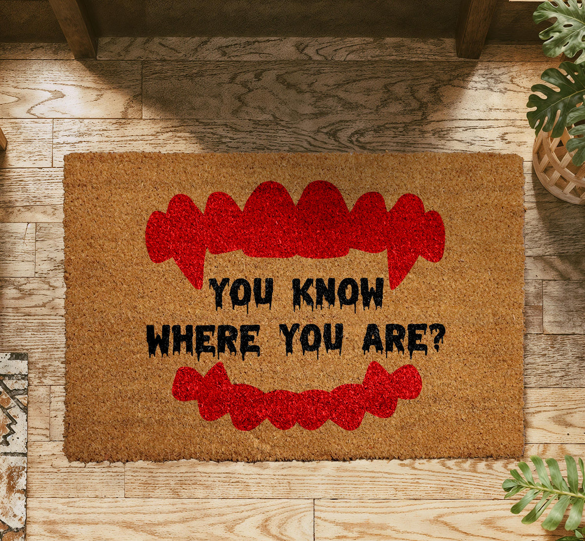 You Know Where You Are Door Mat, Vampire Teeth Mat, Halloween Doormat
