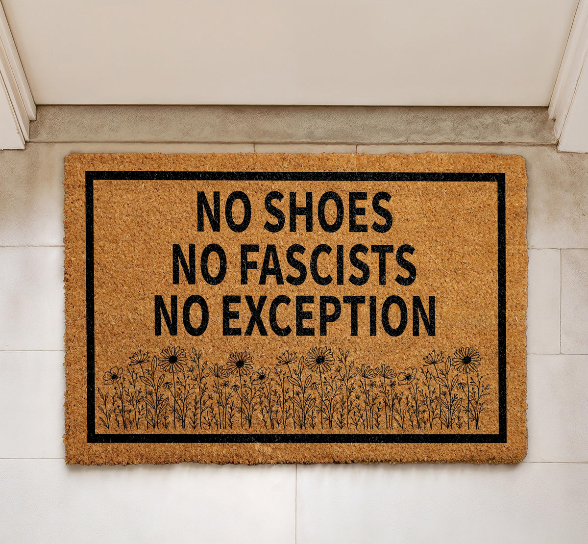 No Shoes No Fascists No Exception Doormat, Floral Anti Fascist Welcome Mat