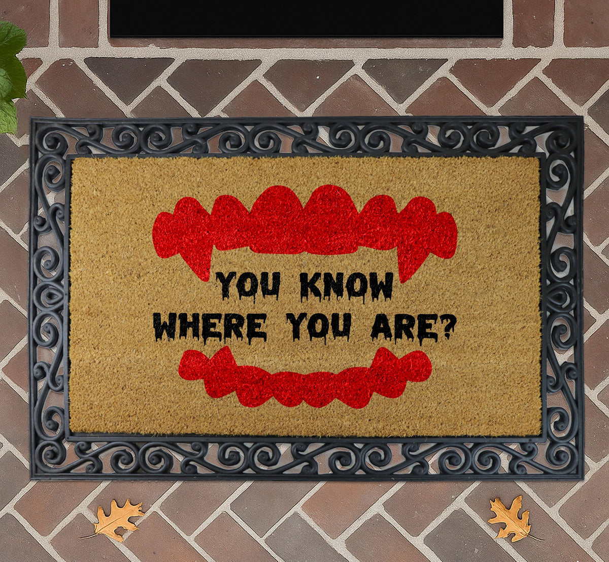 You Know Where You Are Door Mat, Vampire Teeth Mat, Halloween Doormat