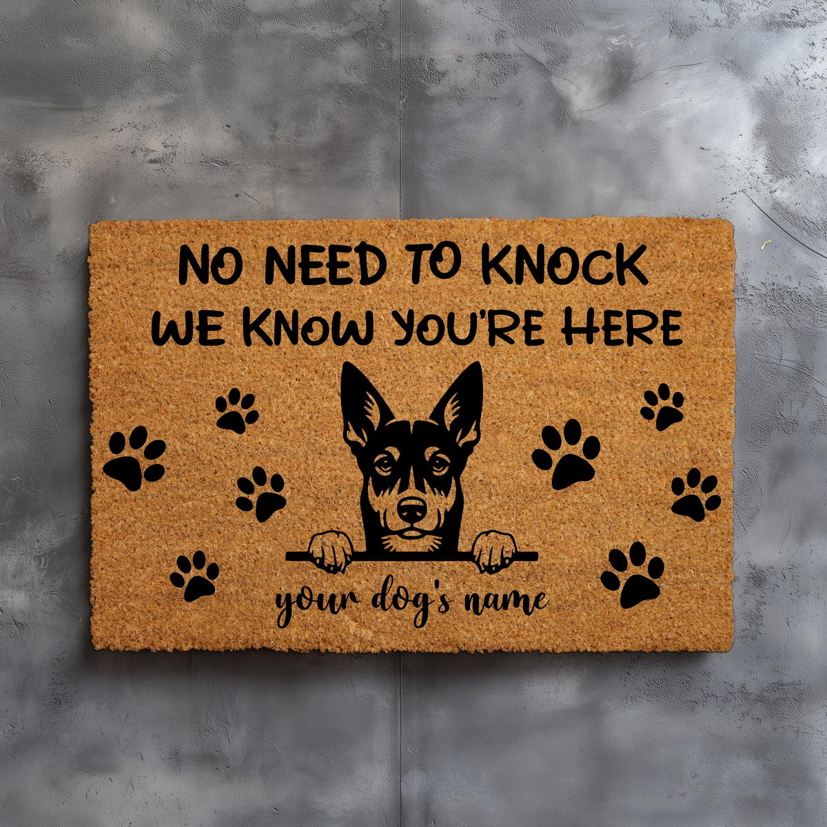 No Need To Knock We Know You're Here Doormat, Custom Dog Name & Dogs Breed Welcome Mat