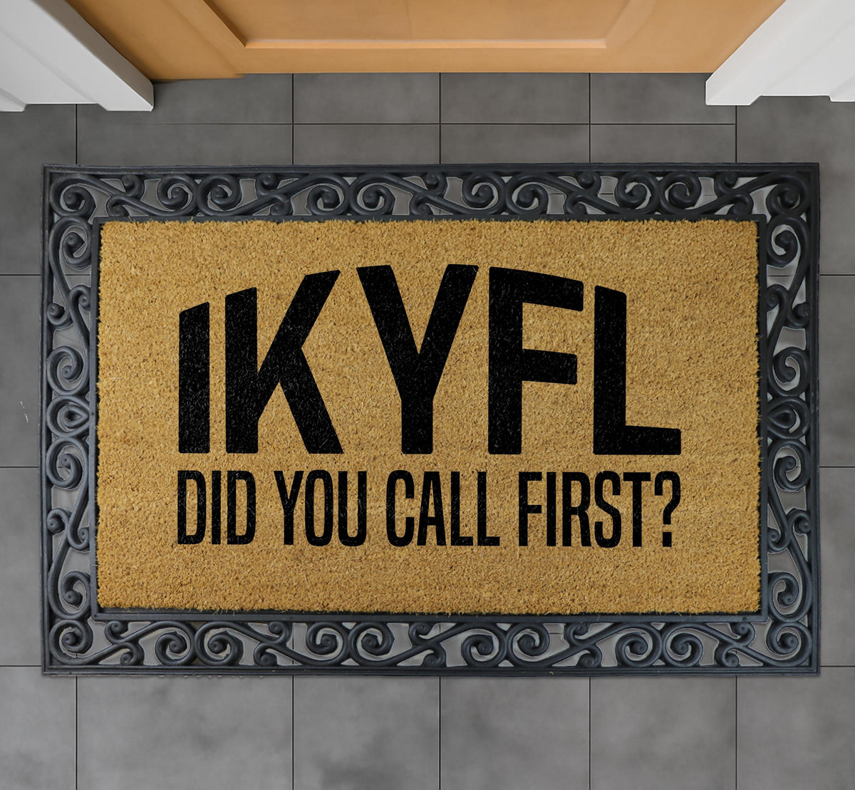 IKYFL Did You Call First Doormat, Funny Welcome Mat, Sarcastic Home Entrance Decor