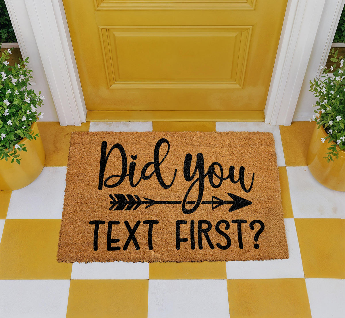 Did You Call First? Doormat, Funny Welcome Mat, Sarcastic Coir Door Mat, Humorous Front Doormat