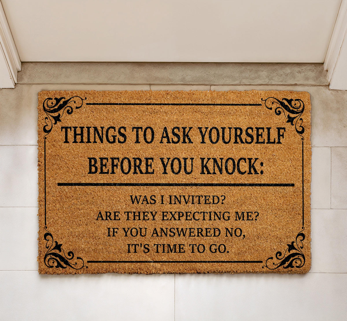 Things to Ask Yourself Before You Knock Doormat, Go Away Welcome Mat, Humorous Front Porch Rug