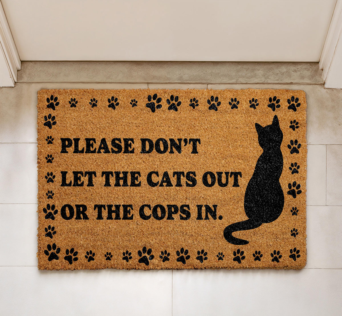 Please Don't Let The Cats Out or Cops In Doormat, Cat Lover Welcome Mat, Humorous Entrance Mat