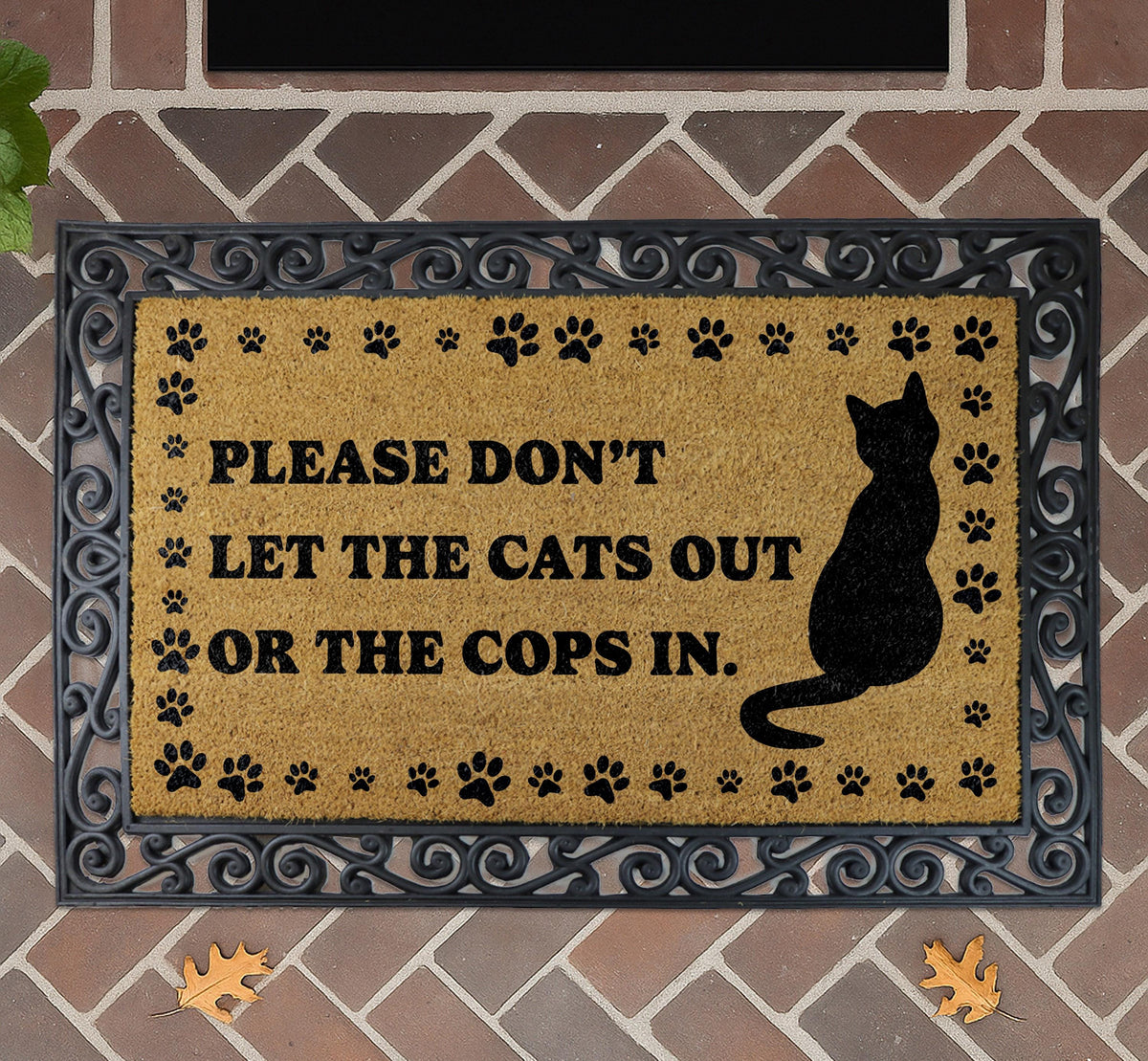 Please Don't Let The Cats Out or Cops In Doormat, Cat Lover Welcome Mat, Humorous Entrance Mat