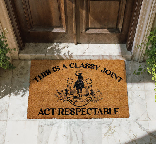 Western Doormat, This is a Classy Joint Act Respectable Welcome Mat, Modern Cowboy Home Decor