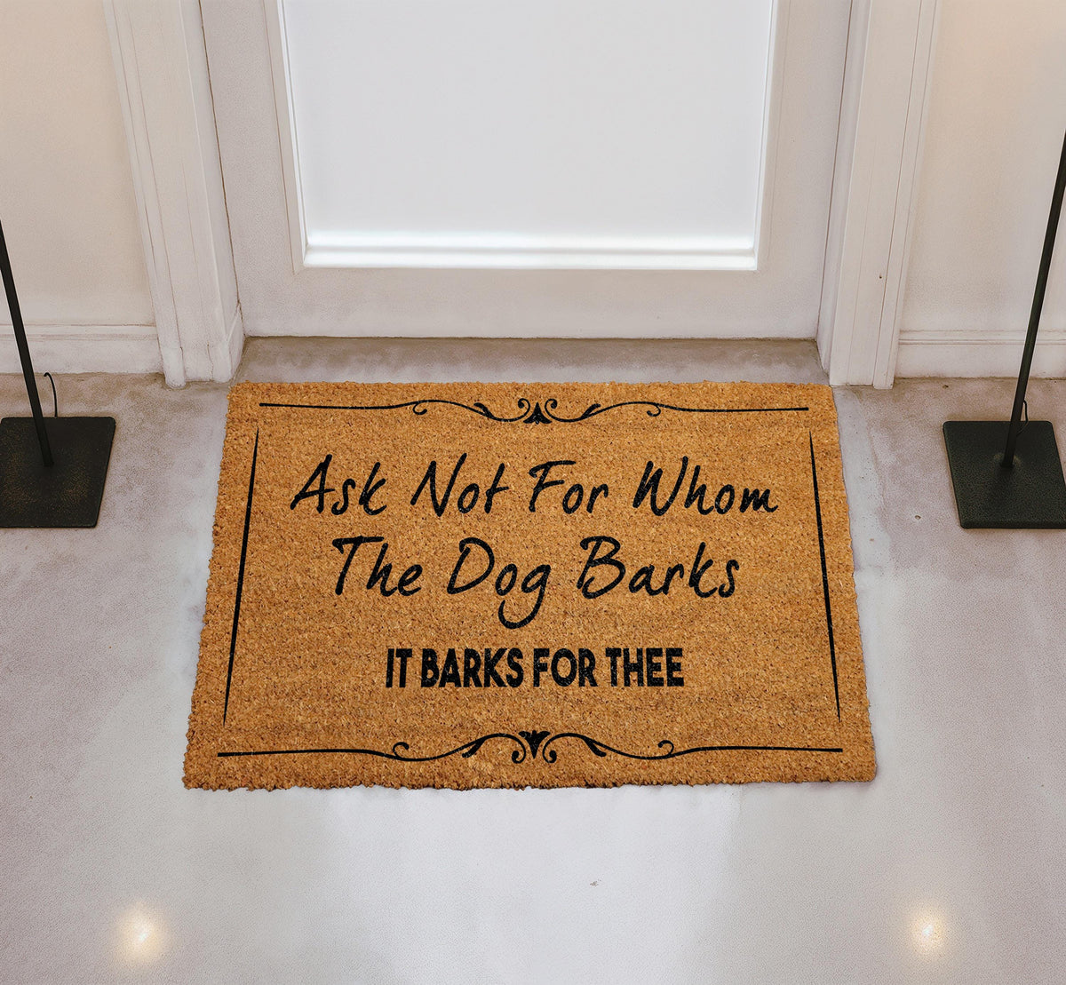 Ask Not For Whom The Dog Barks Doormat, Funny Dog Front Porch Rug, Dog Lover Gift