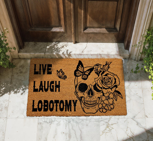 Live Laugh Lobotomy Doormat, Gothic Skull Welcome Mat, Halloween Gift, Spooky Season Decor