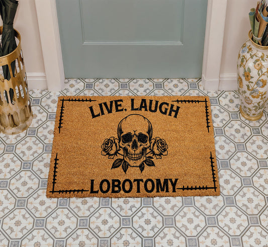 Live Laugh Lobotomy Welcome Mat, Gothic Skull Doormat, Halloween Front Porch Rug
