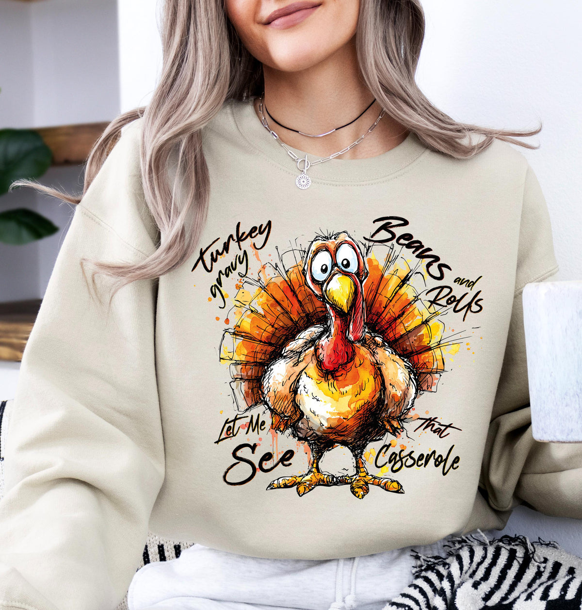 Turkey Gravy Beans & Rolls Let Me See that Casserole Sweatshirt, Family Gathering Dinner Matching Sweater, Funny Thanksgiving Crewneck