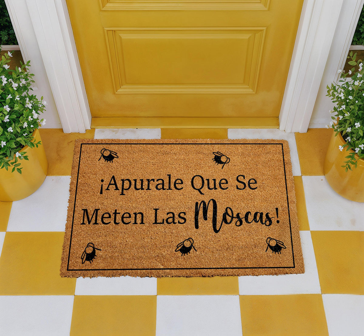 Apurale Que Se Meten Las Moscas Doormat, Funny Spanish Quote Welcome Mat, Divertido El Felpudo