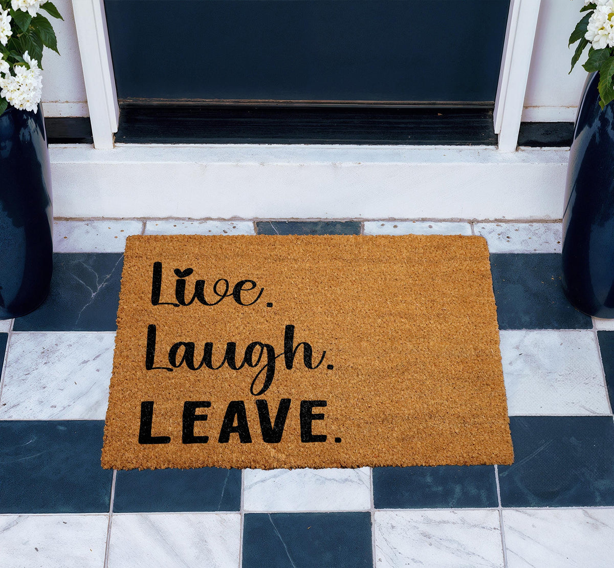 Live Laugh Leave Doormat, Funny Door Mat, Sarcastic Welcome Mat, Humorous Mat