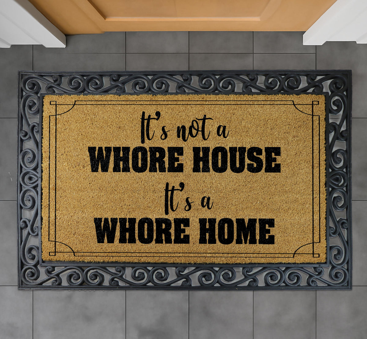 It's Not a Whore House It's a Whore Home Doormat, Funny Coir Door Mat, Humorous Welcome Mat