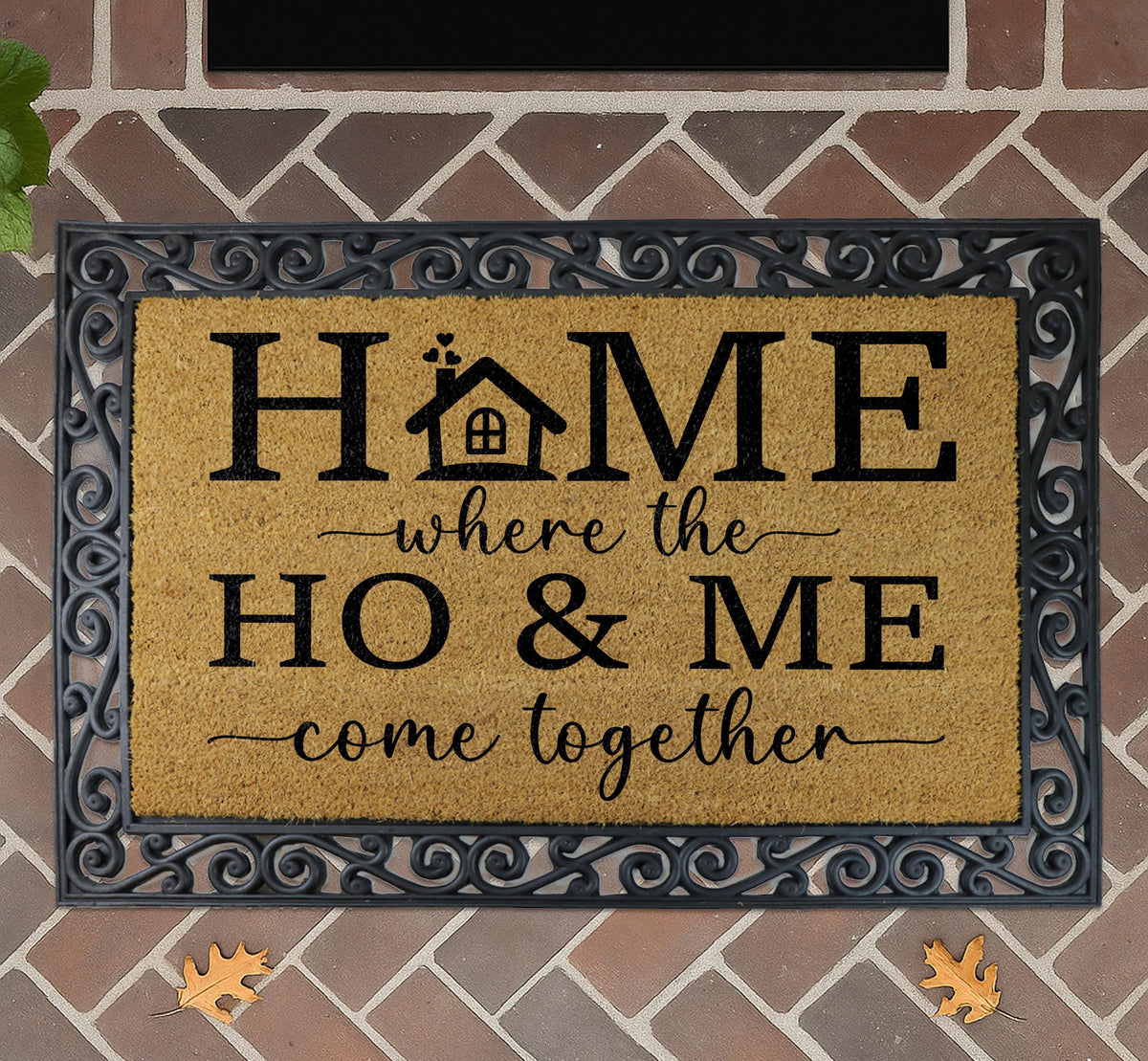 HOME Where the HO & ME Come Together Doormat, Funny Adult Humor Welcome Mat, Sarcastic Gift