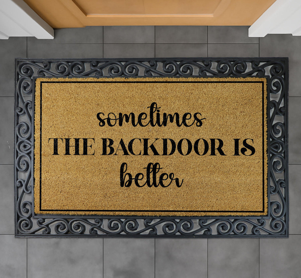 Sometimes the Backdoor Is Better Doormat, Funny Housewarming Gift